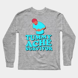 Tummy Ache Survivor Funny Meme Long Sleeve T-Shirt